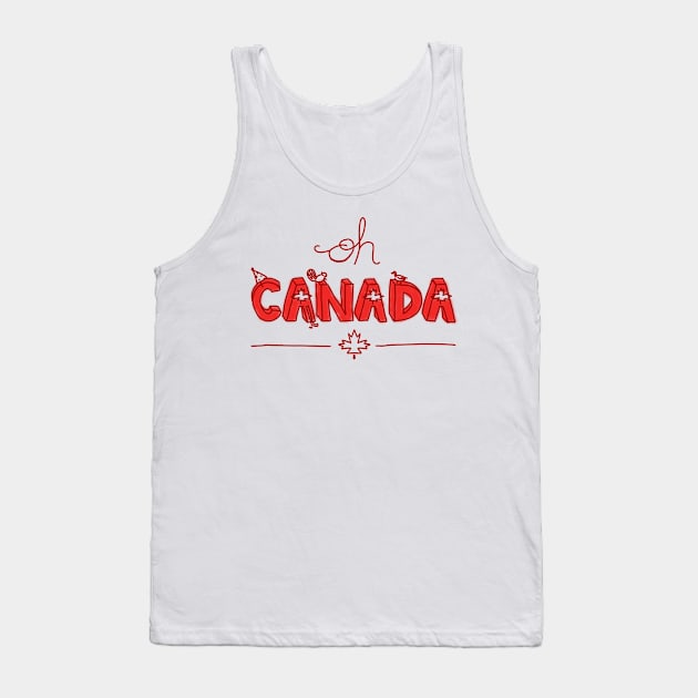 Oh Canada (Handlettered) Tank Top by designminds1